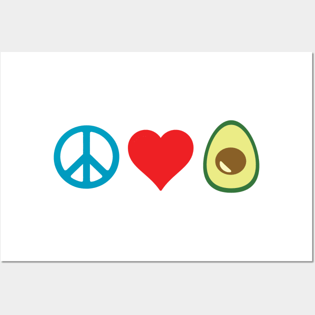 Peace, Love, Avocado Wall Art by AvocadoLover